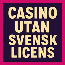 Upptäck Fördelarna med Casino På Nätet Utan Svensk Licens 1949072378